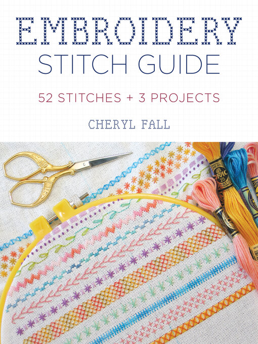 Title details for Embroidery Stitch Guide by Cheryl Fall - Available